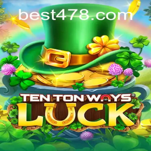 Exploring TenTonWaysLuck: The Thrilling Slot Experience at Bet478.com Oficial Slots Brasil #1